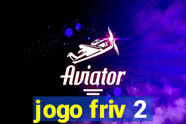 jogo friv 2